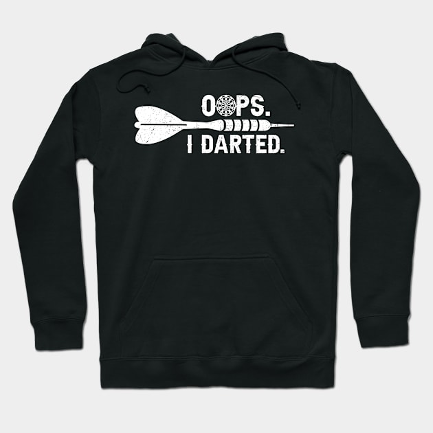 Oops I Darted Darts Hoodie by NatalitaJK